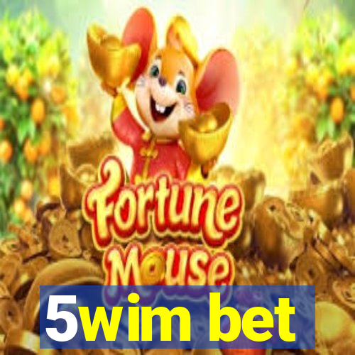 5wim bet